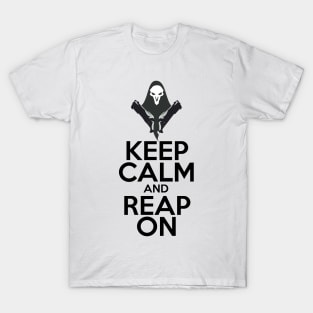 Keep Calm and Reap On! T-Shirt